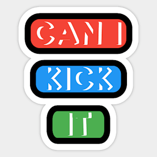 Can I kick it ( Cassloww) #03 Sticker